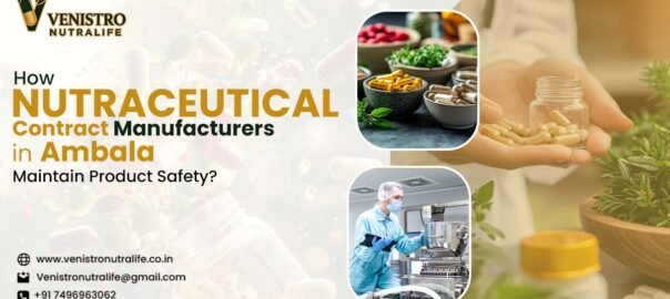 Nutraceutical Contract Manufacturers in Ambala
