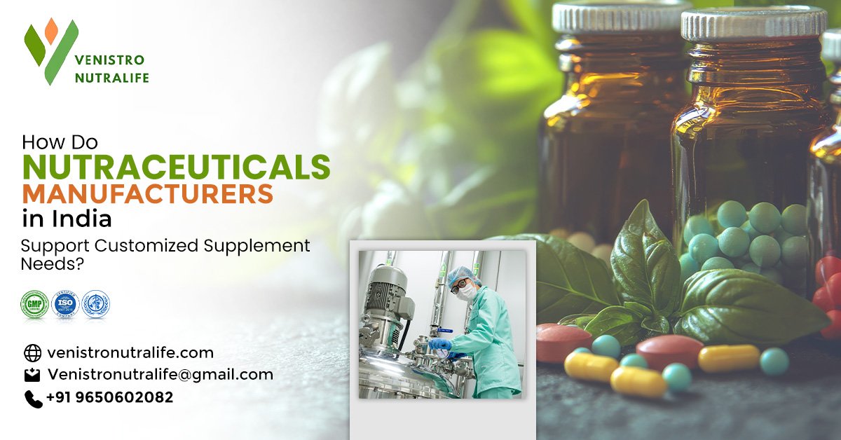 Nutraceutical Product Manufacturers in India