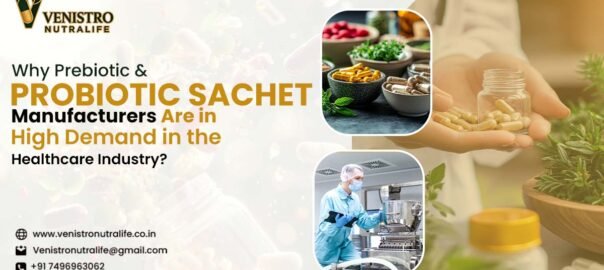 Prebiotic and Probiotic Sachet Manufacturers