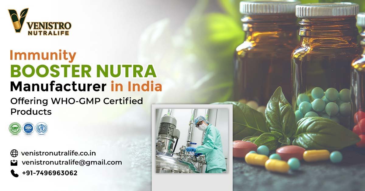Immunity Booster Nutra Manufacturer