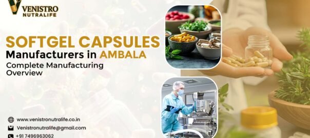 Softgel Capsules Manufacturers in Ambala