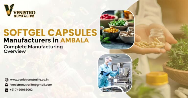 Softgel Capsules Manufacturers in Ambala