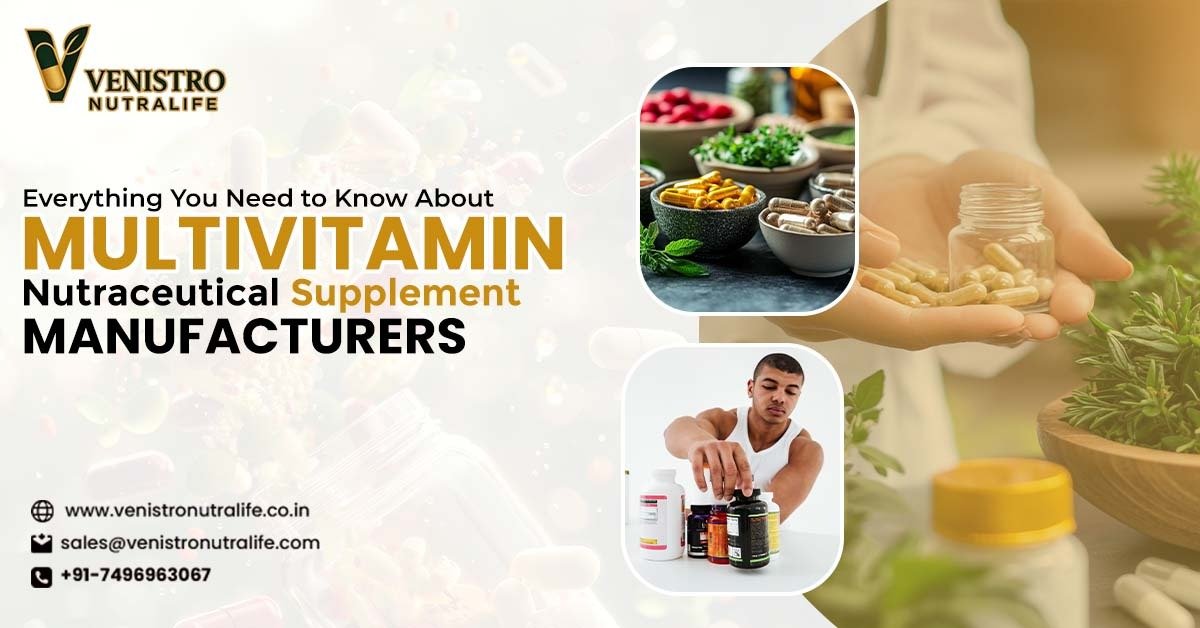 Multivitamin Nutraceutical Supplement Manufacturer