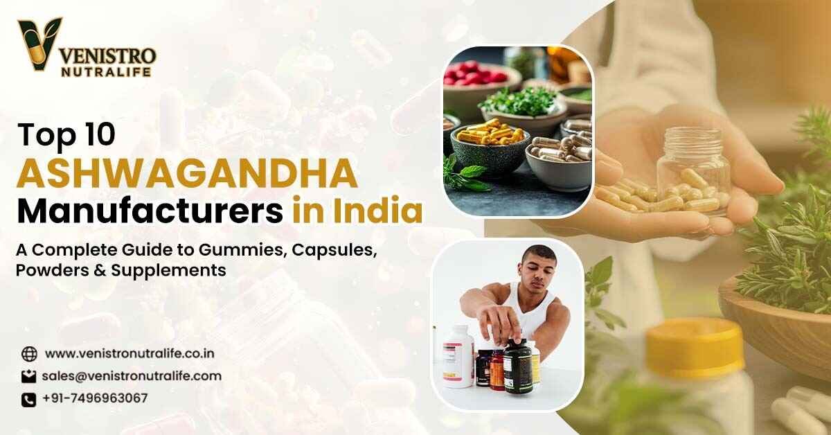 Top 10 Ashwagandha Manufacturers in India