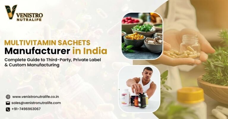 Multivitamin Sachets Manufacturer in India - Venistro Nutralife