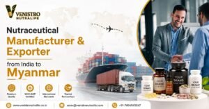 Nutraceutical Manufacturer & Exporter from India to Myanmar - Venistro Nutralife